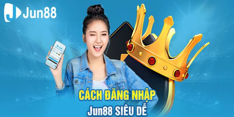 Các bước đăng nhập Jun88 đơn giản, trong một nốt nhạc