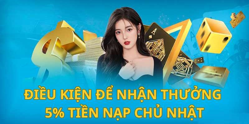 Nội dung khuyến mãi tặng thưởng 5% khi nạp tiền